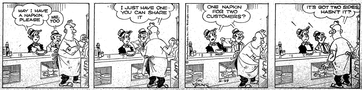 Line OCR: MAY I HAVE A NAPKINPLEASE I JUST HAVE ONE.. YOU CAN SHARE ONE NAPKIN T FOR TWO CUSTOMERS? IT'S GOT TWO SIDESHASN'T IT? METOO E-29 ? ?N MAY I HAVE A NAPKINPLEASE I JUST HAVE ONE.. YOU CAN SHARE ONE NAPKIN T FOR TWO CUSTOMERS? IT'S GOT TWO SIDESHASN'T IT? METOO E-29 ? ? N