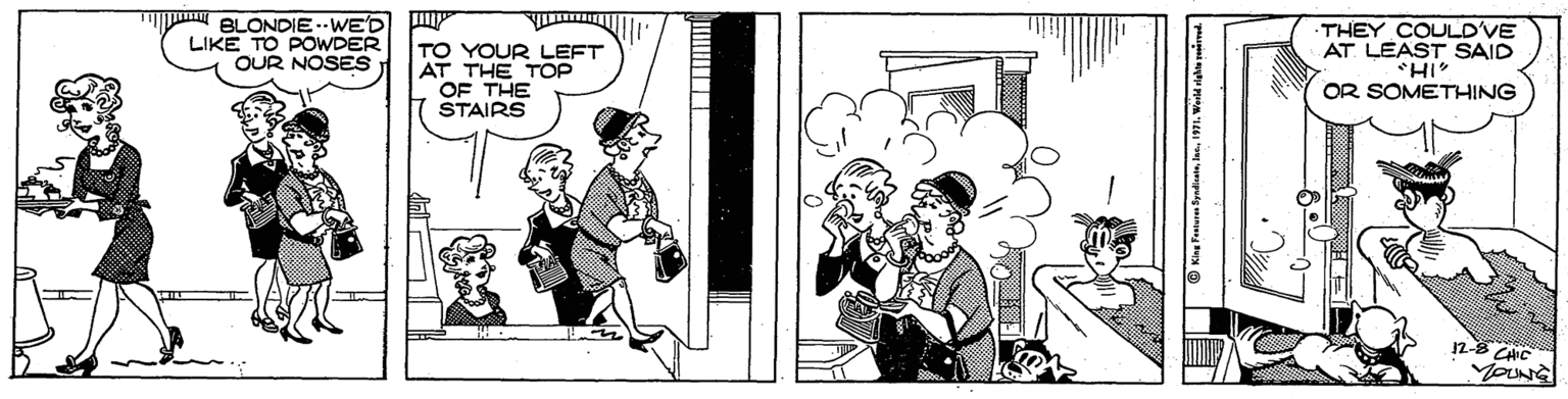 Drawing OCR: BLONDIE.WE'D LIKE TO POWDER OUR NOSES TO YOUR LEFT AT THE TOP OF THE STAIRS THEY COLULD'VE AT LEAST SAID HI OR SOMETHING YOUNG BLONDIE.WE'D LIKE TO POWDER OUR NOSES TO YOUR LEFT AT THE TOP OF THE STAIRS THEY COLULD'VE AT LEAST SAID HI OR SOMETHING YOUNG