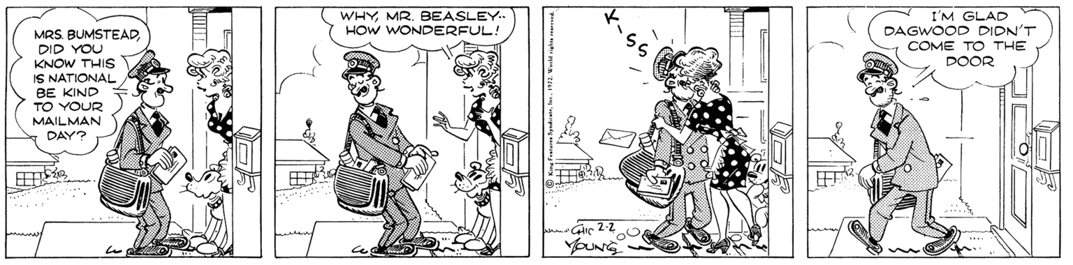 Line art OCR: I'M GLAD ???? WHYMR. BEASLEY.. HOW WONDERFUL! DAGWOOD DIDN'T COME TO THE DOOR MRS. BUMSTEADDID YOU KNOW THIS IS NATIONAL BE KIND TO YOUR MAILMAN DAY? YOUNG I'M GLAD ? ? ?? WHYMR. BEASLEY.. HOW WONDERFUL! DAGWOOD DIDN'T COME TO THE DOOR MRS. BUMSTEADDID YOU KNOW THIS IS NATIONAL BE KIND TO YOUR MAILMAN DAY? YOUNG