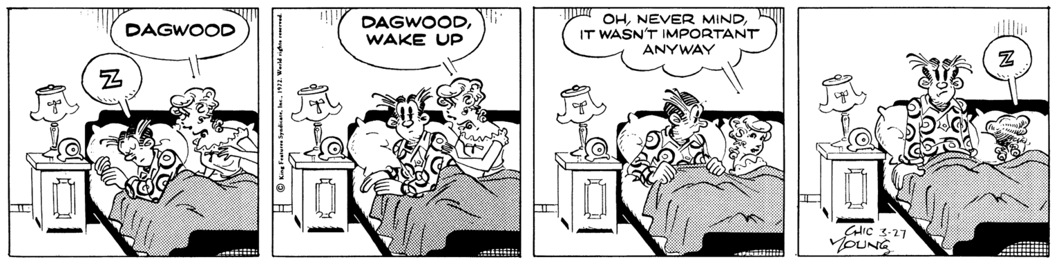 Black-and-white OCR: DAGWOODWAKE UP OHIT WASN'T IMPORTANT ANYWAY DAGWOOD CHIC 3-27 YOUNG DAGWOODWAKE UP OHNEVER MINDIT WASN'T IMPORTANT ANYWAY DAGWOOD CHIC 3-27 YOUNG