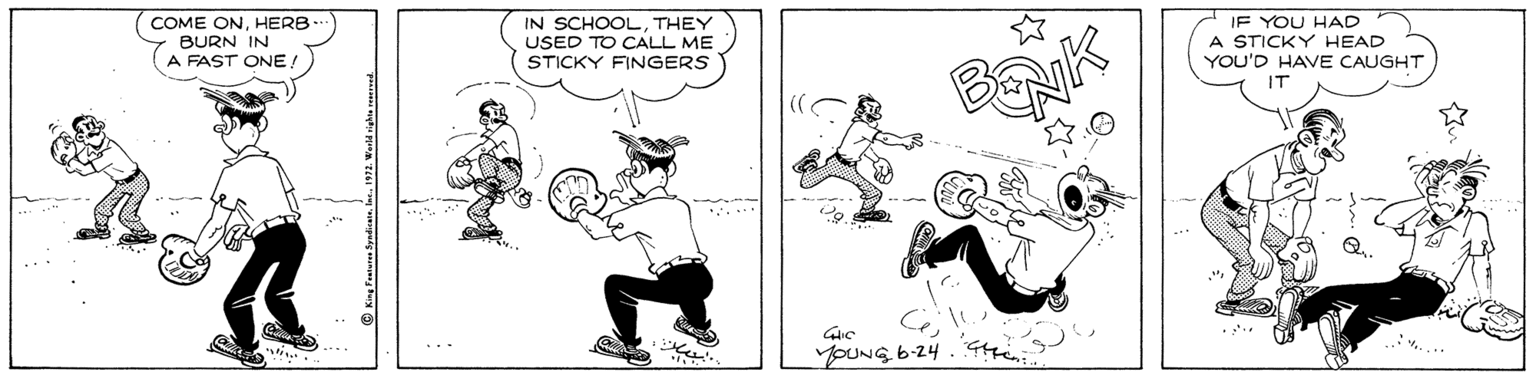 Line art OCR: COME ONHERB BURN IN A FAST ONE! IN SCHOOLTHEY USED TO CALL ME STICKY FINGERS IF YOU HAD A STICKYHEAD YOU'D HAVE CAUGHT IT YOUNG b-24 © King Fen Syadi. Ies. 192. Wald ights et COME ONHERB BURN IN A FAST ONE! IN SCHOOLTHEY USED TO CALL ME STICKY FINGERS IF YOU HAD A STICKYHEAD YOU'D HAVE CAUGHT IT YOUNG b-24 © King Fen Syadi. Ies. 192. Wald ights et