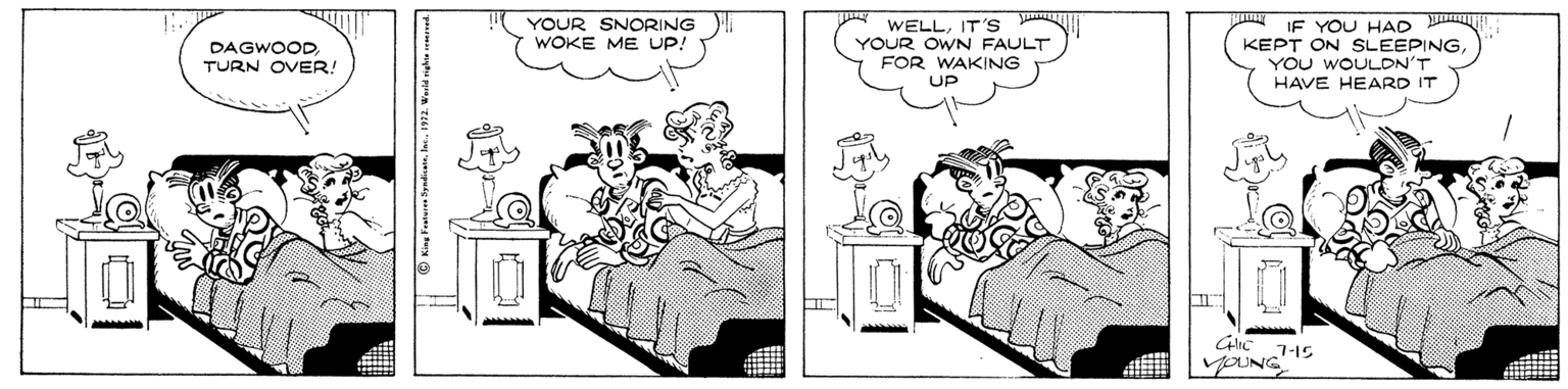 Line OCR: YOUR SNORING li WOKE ME UP! WELLIT's YOUR OWN FAULT FOR WAKING IF YOU HAD A KEPT ON SLEEPINGYOU WOULDN'T HAVE HEARD IT DAGWOODTURN OVER! UP -15 yoUNG YOUR SNORING li WOKE ME UP! WELLIT's YOUR OWN FAULT FOR WAKING IF YOU HAD A KEPT ON SLEEPINGYOU WOULDN'T HAVE HEARD IT DAGWOODTURN OVER! UP -15 yoUNG