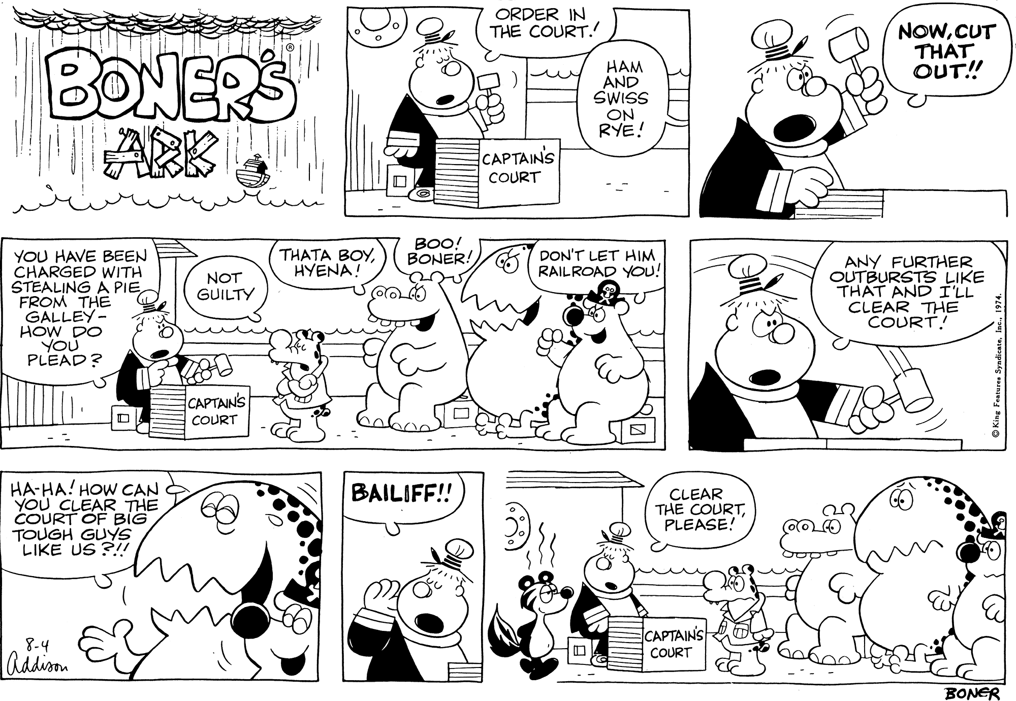 Human OCR: ORDER IN THE COURT. NOWCUT THAT OUT! BONERS ARK HAM AND SWISS ON RYE! CAPTAIN'S COURT THATA BOYHYENA! BOO! BONER! YOU HAVE BEEN CHARGED WITH STEALING A PIEFROM THE GALLEY- HOW DO YOU PLEAD? DON'T LET HIM RAILROAD YOU! ANY FURTHER OUTBURSTS LIKE THAT AND ILL CLEAR THE COURT! NOT GUILTY CAPTAIN'S COURT HA-HA! HOW CAN YOU CLEAR THE COURT OF BIG TOUGH GUYS LIKE US ?/ BAILIFF!! CLEAR THE COURTPLEASE! CAPTAINS COURT 8-4 Addion BONER ORDER IN THE COURT. NOWCUT THAT OUT! BONERS ARK HAM AND SWISS ON RYE! CAPTAIN'S COURT THATA BOYHYENA! BOO! BONER! YOU HAVE BEEN CHARGED WITH STEALING A PIEFROM THE GALLEY- HOW DO YOU PLEAD? DON'T LET HIM RAILROAD YOU! ANY FURTHER OUTBURSTS LIKE THAT AND ILL CLEAR THE COURT! NOT GUILTY CAPTAIN'S COURT HA-HA! HOW CAN YOU CLEAR THE COURT OF BIG TOUGH GUYS LIKE US ?/ BAILIFF!! CLEAR THE COURTPLEASE! CAPTAINS COURT 8-4 Addion BONER