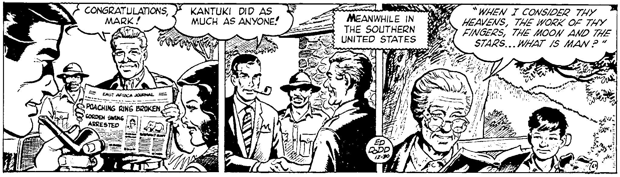 Illustration OCR: CONGRATULATIONSKANTUKI DID AS MARK! MUCH AS ANYONE! EAST AFRICA JOURNAL POACHING RING BROKENGORDEN SWING ARRESTED WOMENT BUNY Ch MEANWHILE IN THE SOUTHERN UNITED STATES ED DODD "WHEN I CONSIDER THY HEAVENSTHE WORK OF THY FINGERSTHE MOON AND THE STARS... WHAT IS MAN ?" CONGRATULATIONSKANTUKI DID AS MARK ! MUCH AS ANYONE ! EAST AFRICA JOURNAL POACHING RING BROKENGORDEN SWING ARRESTED WOMENT BUNY Ch MEANWHILE IN THE SOUTHERN UNITED STATES ED DODD " WHEN I CONSIDER THY HEAVENSTHE WORK OF THY FINGERSTHE MOON AND THE STARS ... WHAT IS MAN ? "