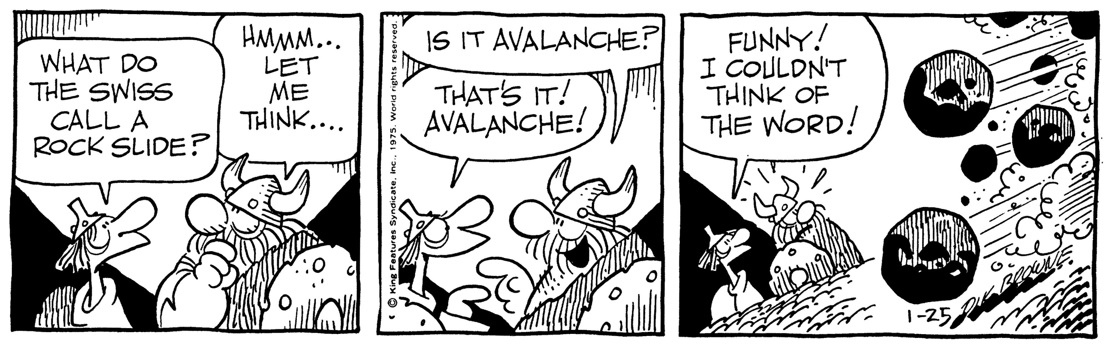 Illustration OCR: HAMM... LET ME THINK.... IS IT AVALANCHE? WHAT DO THE SWISS CALL A ROCK SLIDE? THAT'S IT! AVALANCHE! FUNNY! I COULDN'T THINK OF THE WORD! HAMM... LET ME THINK.... IS IT AVALANCHE? WHAT DO THE SWISS CALL A ROCK SLIDE? THAT'S IT! AVALANCHE! FUNNY! I COULDN'T THINK OF THE WORD!