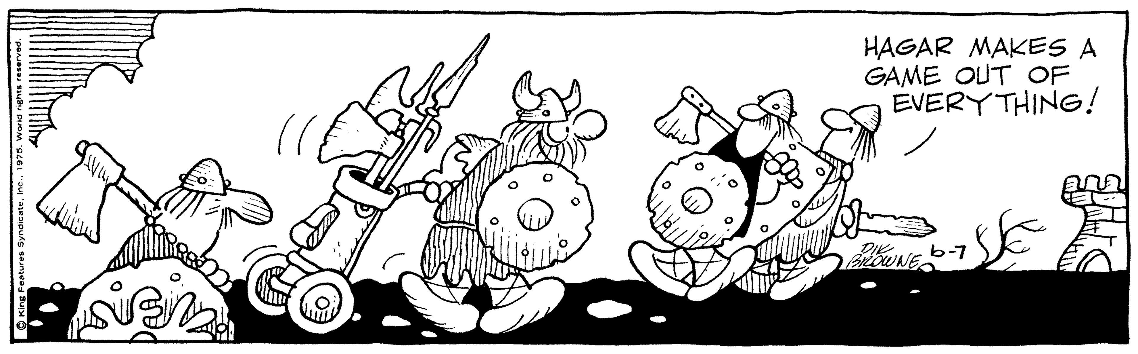 Illustration OCR: HAGAR MAKES A GAME OUT OF EVERY THING! b-7 BilOWNE O King Fet HAGAR MAKES A GAME OUT OF EVERY THING! b-7 BilOWNE O King Fet