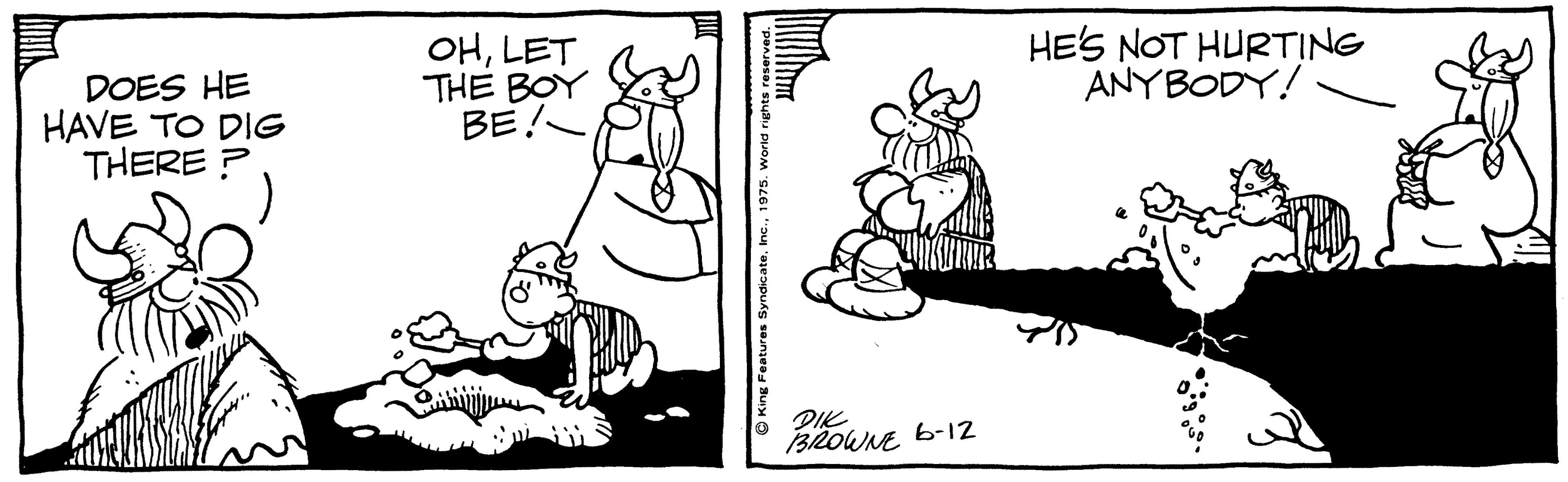 Gesture OCR: DOES HE HAVE TO DIG THERE ? OHLET THE BOY BE! HES NOT HURTING ANYBODY! PIK BLOWNE 6-12 © King Features Syndicate1975. World rights reserved. DOES HE HAVE TO DIG THERE ? OHLET THE BOY BE! HES NOT HURTING ANYBODY! PIK BLOWNE 6-12 © King Features Syndicate1975. World rights reserved.