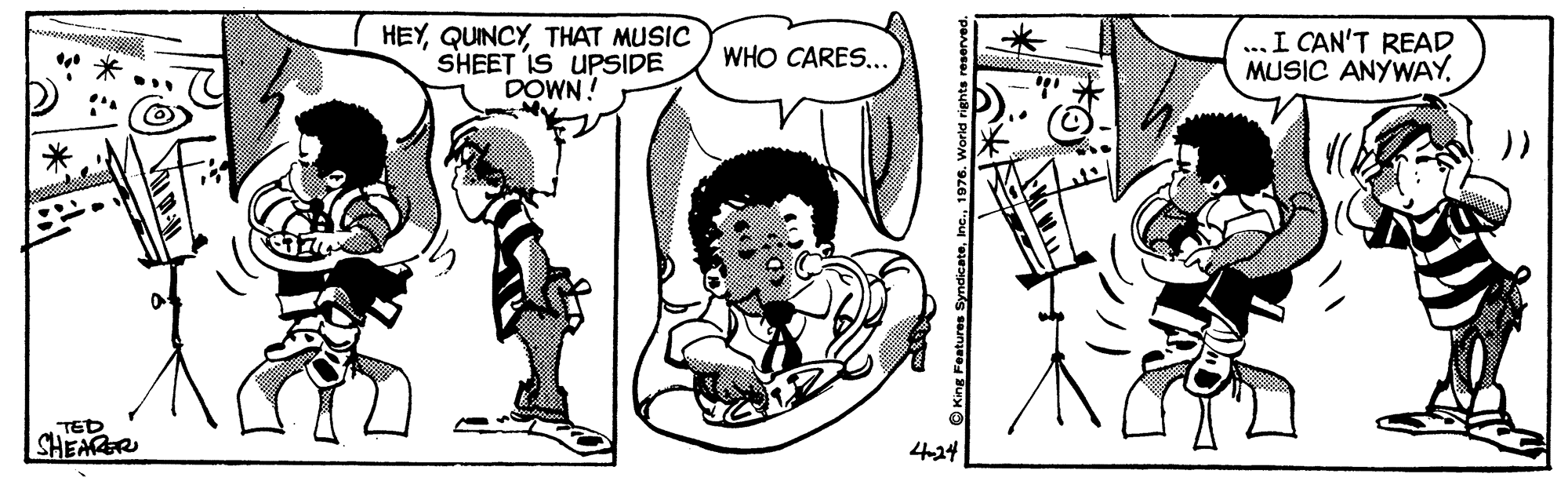 Font OCR: HEYTHAT MUSIC SHEET IS UPSIDE DOWN! ... I CAN'T READ MUSIC ANYWAYWHO CARES... TED SHEMGR 414 O King Features SyndicateIn HEYTHAT MUSIC SHEET IS UPSIDE DOWN! ... I CAN'T READ MUSIC ANYWAYWHO CARES... TED SHEMGR 414 O King Features Syndicate