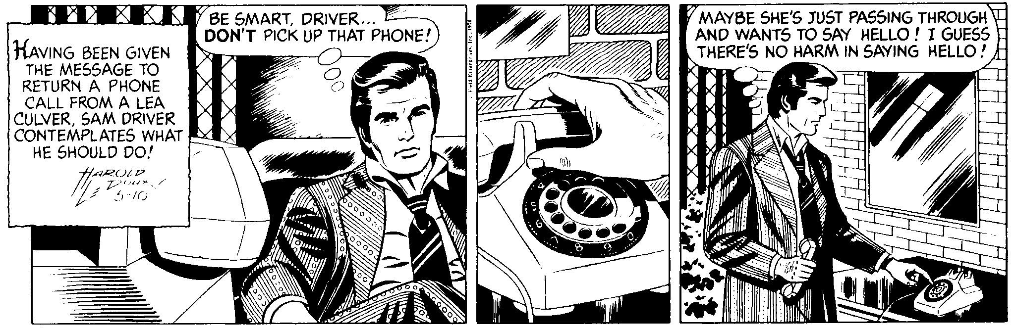 Motor vehicle OCR: BE SMARTDRIVER... DON'T PICK UP THAT PHONE! MAYBE SHE'S JUST PASSING THROUGH AND WANTS TO SAY HELLO!I GUESS THERE'S NO HARM IN SAYING HELLO! HAVING BEEN GIVEN THE MESSAGE TO RETURN A PHONE CALL FROM A LEA CULVERSAM DRIVER CONTEMPLATES WHAT HE SHOULD DO! HARULD 5-10 BE SMARTDRIVER... DON'T PICK UP THAT PHONE! MAYBE SHE'S JUST PASSING THROUGH AND WANTS TO SAY HELLO!I GUESS THERE'S NO HARM IN SAYING HELLO! HAVING BEEN GIVEN THE MESSAGE TO RETURN A PHONE CALL FROM A LEA CULVERSAM DRIVER CONTEMPLATES WHAT HE SHOULD DO! HARULD 5-10