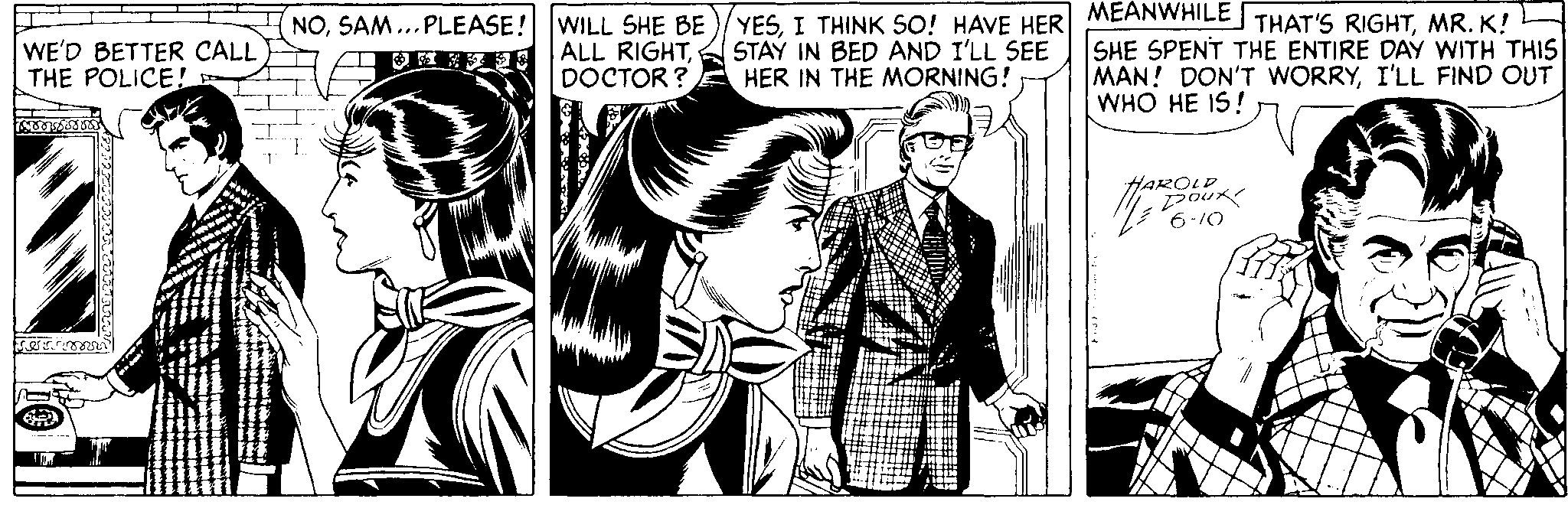 Font OCR: NOI THINK SO! HAVE HER ALL RIGHTDOCTOR ? MEANWHILE SHE SPENT THE ENTIRE DAY WITH THIS MAN! DON'T WORRYI'LL FIND OUT WHO HE IS! THAT'S RIGHTMR. K! WE'D BETTER CALL THE POLICE! STAY IN BED AND I'LL SEE HER IN THE MORNING! HAROLP NOSAM...PLEASE! WILL SHE BE )/ YESI THINK SO! HAVE HER ALL RIGHTDOCTOR ? MEANWHILE SHE SPENT THE ENTIRE DAY WITH THIS MAN! DON'T WORRYI'LL FIND OUT WHO HE IS! THAT'S RIGHTMR. K! WE'D BETTER CALL THE POLICE! STAY IN BED AND I'LL SEE HER IN THE MORNING! HAROLP