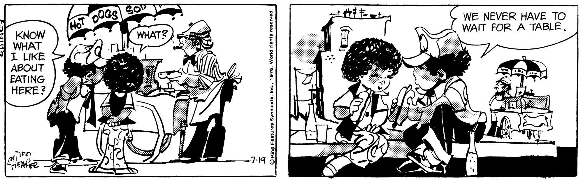 Line OCR: HOT DOGS SO WHAT? WE NEVER HAVE TO WAIT FOR A TABLE. KNOW WHAT I LIKE ABOUT EATING HERE? -7-196 ( HOT DOGS SO WHAT? WE NEVER HAVE TO WAIT FOR A TABLE. KNOW WHAT I LIKE ABOUT EATING HERE? -7-196 (