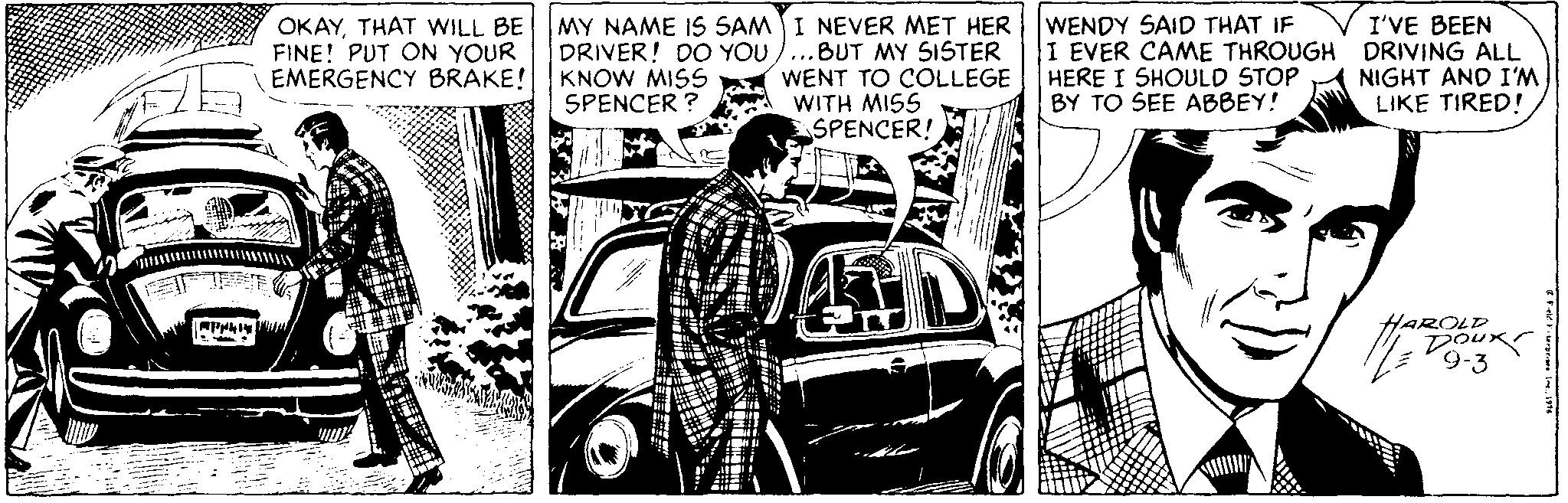 Font OCR: OKAYTHAT WILL BE FINE! PUT ON YOUR EMERGENCY BRAKE! MY NAME IS SAM I NEVER MET HER DRIVER! DO YOU )...BUT MY SISTER KNOW MISS SPENCER ? WENDY SAID THAT IF I EVER CAME THROUGH DRIVING ALL HERE I SHOULD STOP BY TO SEE ABBEY! I'VE BEEN WENT TO COLLEGE WITH MISS SPENCER! NIGHT AND I'M LIKE TIRED! HAROLD Doux OKAYTHAT WILL BE FINE! PUT ON YOUR EMERGENCY BRAKE! MY NAME IS SAM I NEVER MET HER DRIVER! DO YOU )...BUT MY SISTER KNOW MISS SPENCER ? WENDY SAID THAT IF I EVER CAME THROUGH DRIVING ALL HERE I SHOULD STOP BY TO SEE ABBEY! I'VE BEEN WENT TO COLLEGE WITH MISS SPENCER! NIGHT AND I'M LIKE TIRED! HAROLD Doux