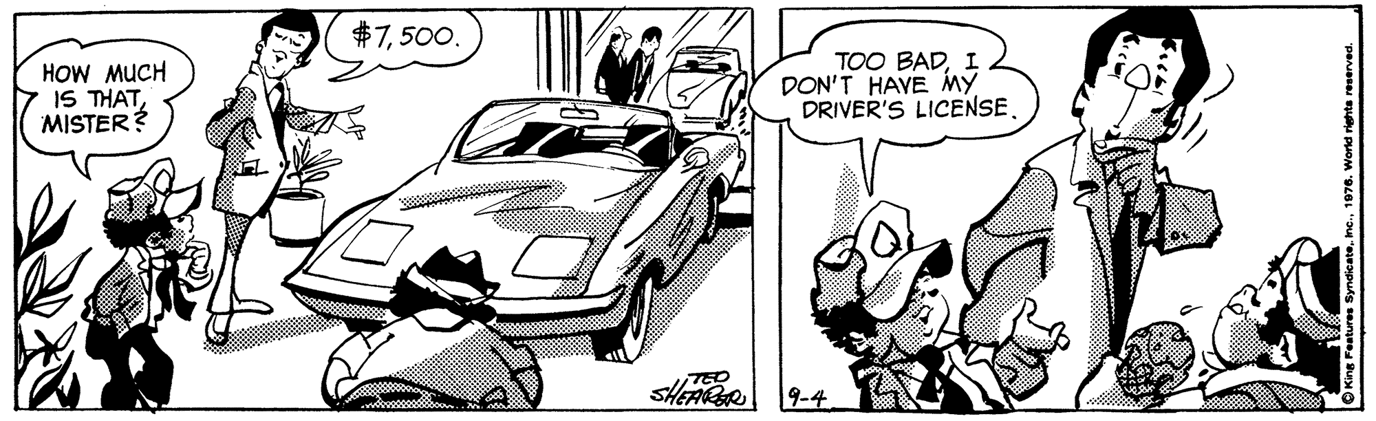 Automotive design OCR: $7500. HOW MUCH IS THATMISTER ? TOO BADI DON'T HAYE MY DRIVER'S LICENSE. TED SHEARR 9-4 $7500. HOW MUCH IS THATMISTER ? TOO BADI DON'T HAYE MY DRIVER'S LICENSE. TED SHEARR 9-4