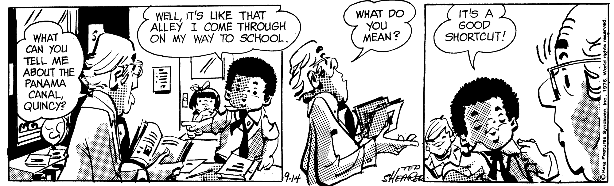 Font OCR: WELLIT'S LIKE THAT ALLEY I COME THROUGH ON MY WAY TO SCHOOL. WHAT DO YOU MEAN? IT'S A GOOD SHORTCUT! WHAT CAN YOU TELL ME ABOUT THE PANAMA CANALQUINCY? 19.14 WELLIT'S LIKE THAT ALLEY I COME THROUGH ON MY WAY TO SCHOOL. WHAT DO YOU MEAN? IT'S A GOOD SHORTCUT! WHAT CAN YOU TELL ME ABOUT THE PANAMA CANALQUINCY? 19.14
