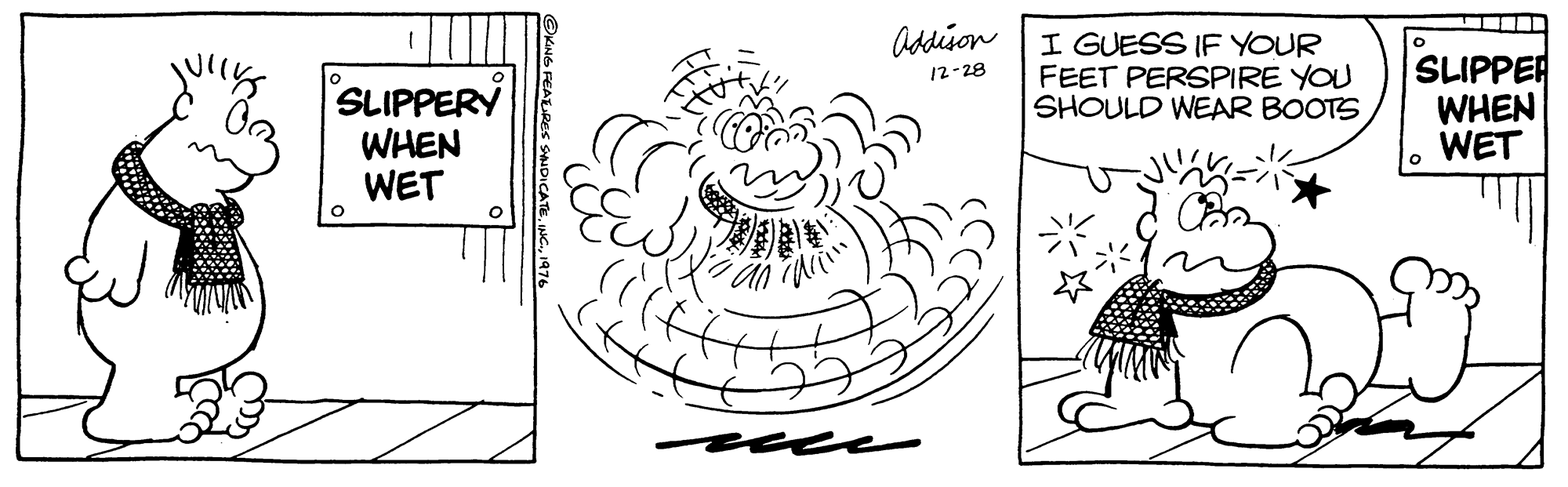 Mammal OCR: Addison I GUESS IF YOUR FEET PERSPIRE YOU SHOULD WEAR BOOTS SLIPPER WHEN WET 12-28 SLIPPERY WHEN WET esce 16 FEAERES SANDICAT Addison I GUESS IF YOUR FEET PERSPIRE YOU SHOULD WEAR BOOTS SLIPPER WHEN WET 12-28 SLIPPERY WHEN WET esce 16 FEAERES SANDICAT