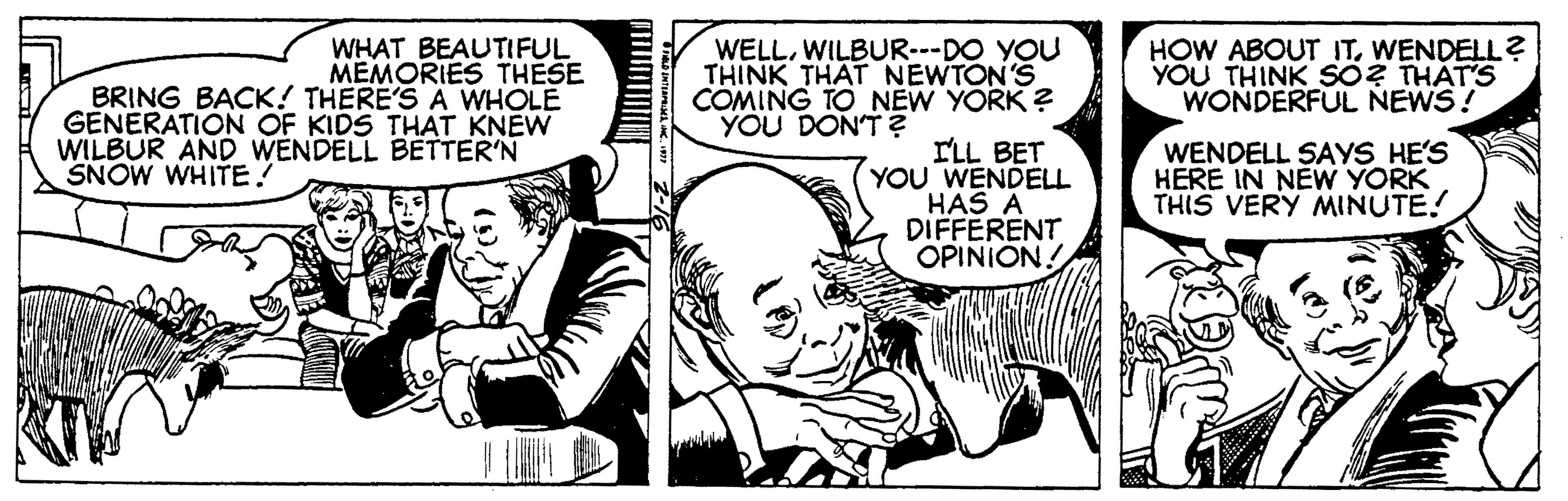 Gesture OCR: WHAT BEAUTIFUL MEMORIES THESE BRING BACK! THERE'S A WHOLE GENERATION OF KIDS THAT KNEW WILBUR AND WENDELL BETTER'N WELLWILBUR---DO YOU THINK THAT NEWTON'S COMING TO NEW YORK ? YOU DONT ? HOW ABOUT ITWENDELL? YOU THINK SO? THAT'S WONDERFUL NEWS! ILL BET (YOU WENDELL HAS A DIFFERENT OPINION! WENDELL SAYS HE'S HERE IN NEW YORK THIS VERY MINUTE! SNOW WHITE! WHAT BEAUTIFUL MEMORIES THESE BRING BACK! THERE'S A WHOLE GENERATION OF KIDS THAT KNEW WILBUR AND WENDELL BETTER'N WELLWILBUR---DO YOU THINK THAT NEWTON'S COMING TO NEW YORK ? YOU DONT ? HOW ABOUT ITWENDELL? YOU THINK SO? THAT'S WONDERFUL NEWS! ILL BET (YOU WENDELL HAS A DIFFERENT OPINION! WENDELL SAYS HE'S HERE IN NEW YORK THIS VERY MINUTE! SNOW WHITE!