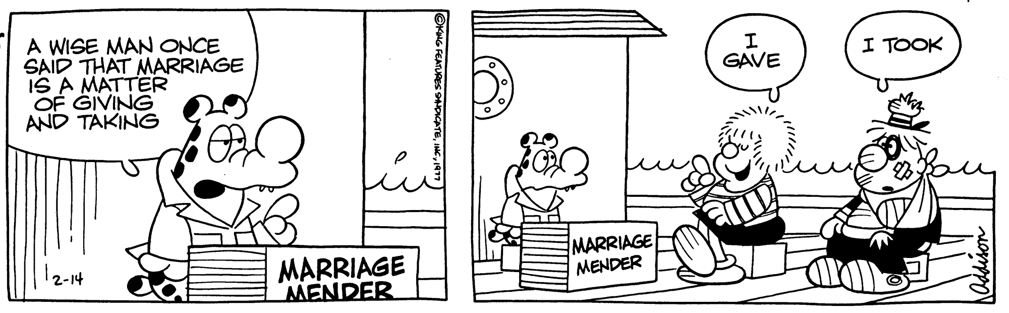 Drawing OCR: A WISE MAN ONCE SAID THAT MARRIAGE IS A MATTER OF GIVING AND TAKING 2-14 in MARRIAGE MENDER MARRIAGE MENDER I GAVE I TOOK A WISE MAN ONCE SAID THAT MARRIAGE IS A MATTER OF GIVING AND TAKING 2-14 in MARRIAGE MENDER MARRIAGE MENDER I GAVE I TOOK