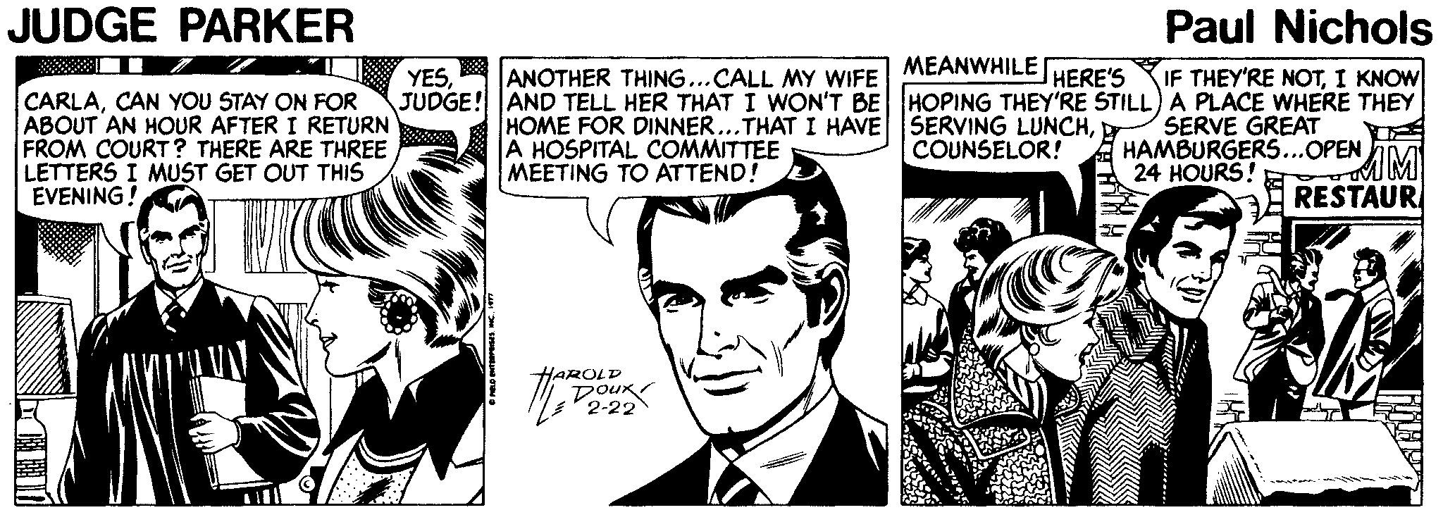 Gesture OCR: JUDGE PARKER Paul Nichols MEANWHILE YESJUDGE! AND TELL HER THAT I WON'T BE HOPING THEY'RE STILL) A PLACE WHERE THEY ANOTHER THING...CALL MY WIFE IF THEY'RE NOTI KNOW HERE'S CARLACAN YOU STAY ON FOR ABOUT AN HOUR AFTER I RETURN FROM COURT? THERE ARE THREE LETTERS I MUST GET OUT THIS EVENING! HOME FOR DINNER...THAT I HAVE SERVING LUNCHD A HOSPITAL COMMITTEE MEETING TO ATTEND! SERVE GREAT HAMBURGERS...OPEN 24 HOURS! COUNSELOR! RESTAUR HAROLD DouK 2-22 JUDGE PARKER Paul Nichols MEANWHILE YESJUDGE! AND TELL HER THAT I WON'T BE HOPING THEY'RE STILL) A PLACE WHERE THEY ANOTHER THING...CALL MY WIFE IF THEY'RE NOTI KNOW HERE'S CARLACAN YOU STAY ON FOR ABOUT AN HOUR AFTER I RETURN FROM COURT? THERE ARE THREE LETTERS I MUST GET OUT THIS EVENING! HOME FOR DINNER...THAT I HAVE SERVING LUNCHD A HOSPITAL COMMITTEE MEETING TO ATTEND! SERVE GREAT HAMBURGERS...OPEN 24 HOURS! COUNSELOR! RESTAUR HAROLD DouK 2-22