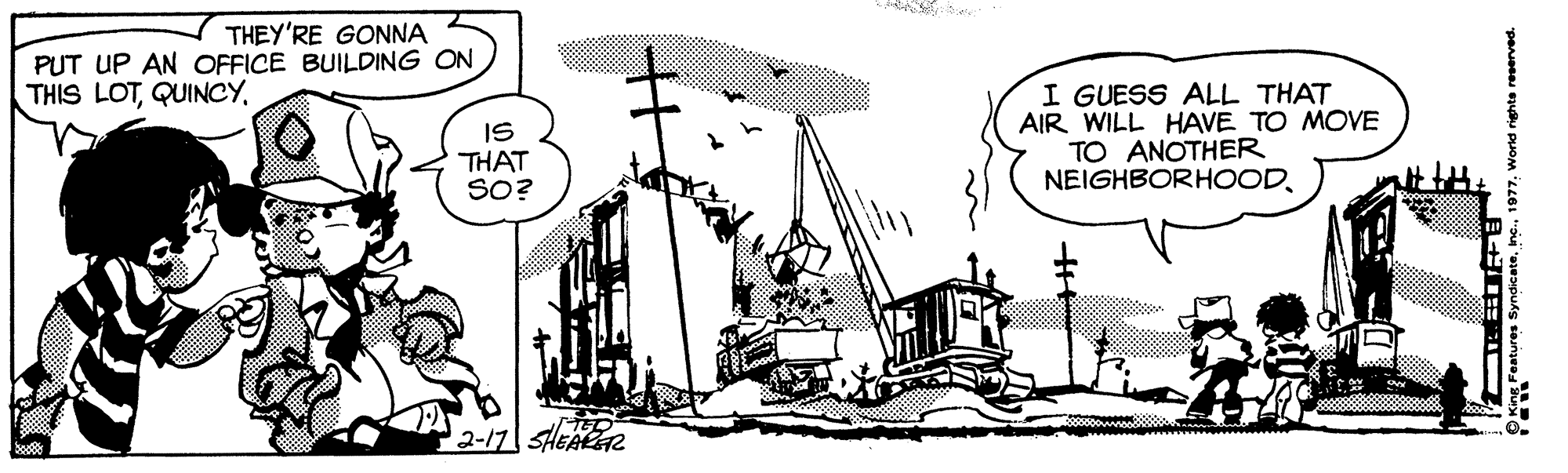 Illustration OCR: THEY'RE GONNA PUT UP AN OFFICE BUILDING ON THIS LOTI GUESS ALL THAT AIR WILL HAVE TO MOVE TO ANOTHER NEIGHBORHOODIS THAT SO? 2-17 SHEAR THEY'RE GONNA PUT UP AN OFFICE BUILDING ON THIS LOTI GUESS ALL THAT AIR WILL HAVE TO MOVE TO ANOTHER NEIGHBORHOODIS THAT SO? 2-17 SHEAR
