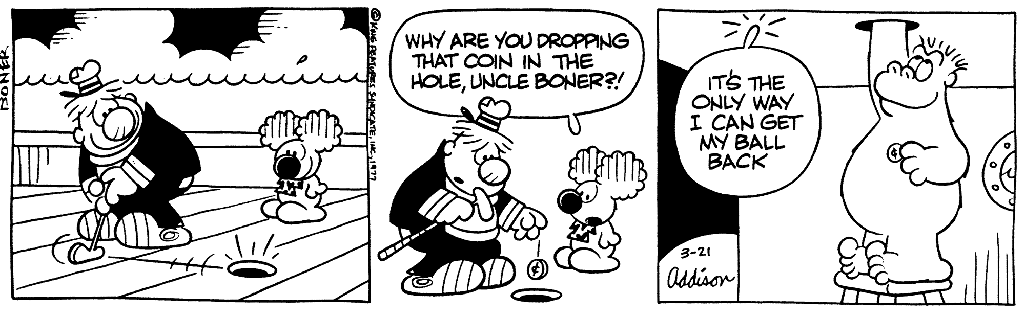 Sharing OCR: WHY ARE YOU DROPPING THAT COIN IN THE HOLEUNCLE BONER?! IT'S THE ONLY WAY I CAN GET MY BALL BACK 3-21 Addison WHY ARE YOU DROPPING THAT COIN IN THE HOLEUNCLE BONER ?! IT'S THE ONLY WAY I CAN GET MY BALL BACK 3-21 Addison
