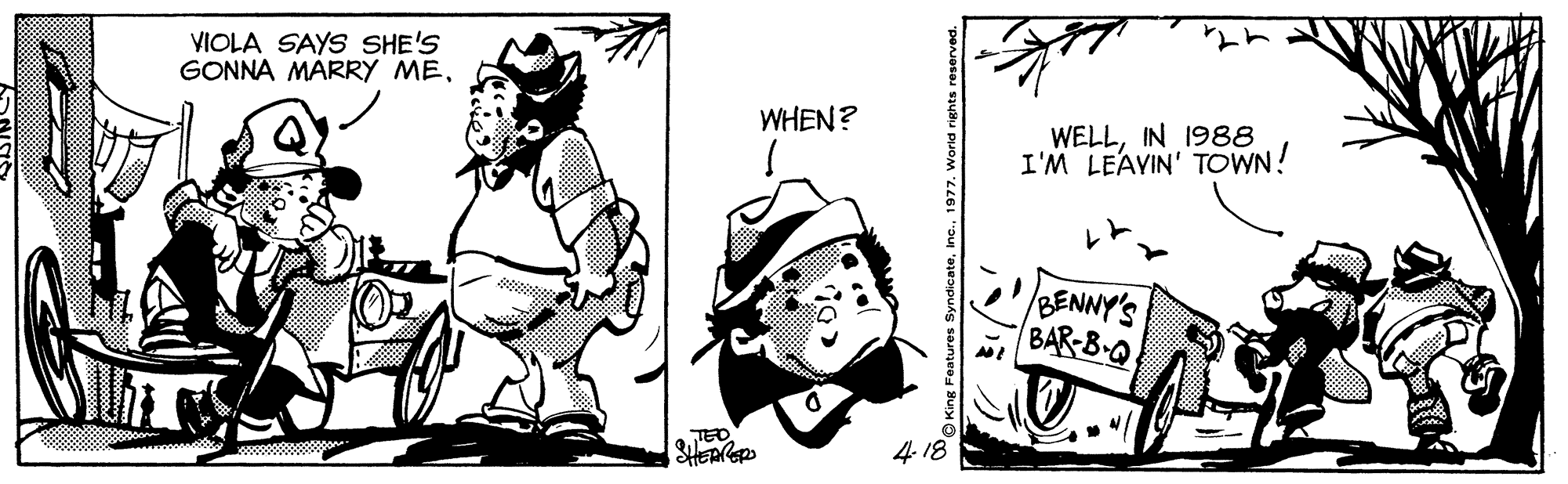 Art OCR: VIOLA SAYS SHE'S GONNA MARRY MEWHEN? WELLIN 1988 I'M LEAVIN' TOWN! BENNY'S BAR-B-Q TED SHEARGR 4. 18 VIOLA SAYS SHE'S GONNA MARRY MEWHEN? WELLIN 1988 I'M LEAVIN' TOWN! BENNY'S BAR-B-Q TED SHEARGR 4. 18