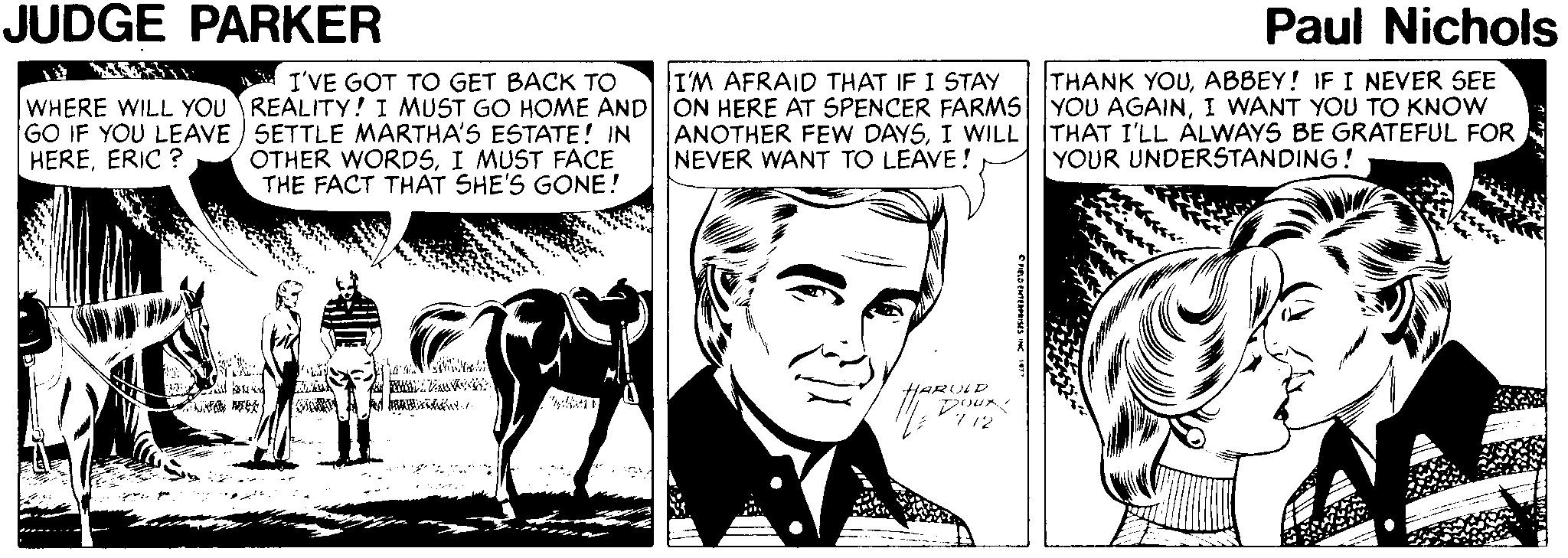Gesture OCR: JUDGE PARKER Paul Nichols I'VE GOT TO GET BACK TO I'M AFRAID THAT IF I STAY THANK YOUABBEY! IF I NEVER SEE WHERE WILL YOU REALITY! I MUST GO HOME AND ON HERE AT SPENCER FARMS YOU AGAINI WANT YOU TO KNOW GO IF YOU LEAVE SETTLE MARTHA'S ESTATE! IN HEREERIC ? ANOTHER FEW DAYSI WILL NEVER WANT TO LEAVE! THAT I'LL ALWAYS BE GRATEFUL FOR YOUR UNDERSTANDING! OTHER WORDSI MUST FACE THE FACT THAT SHE'S GONE! HARVLD Dour JUDGE PARKER Paul Nichols I'VE GOT TO GET BACK TO I'M AFRAID THAT IF I STAY THANK YOUABBEY! IF I NEVER SEE WHERE WILL YOU REALITY! I MUST GO HOME AND ON HERE AT SPENCER FARMS YOU AGAINI WANT YOU TO KNOW GO IF YOU LEAVE SETTLE MARTHA'S ESTATE! IN HEREERIC ? ANOTHER FEW DAYSI WILL NEVER WANT TO LEAVE! THAT I'LL ALWAYS BE GRATEFUL FOR YOUR UNDERSTANDING! OTHER WORDSI MUST FACE THE FACT THAT SHE'S GONE! HARVLD Dour