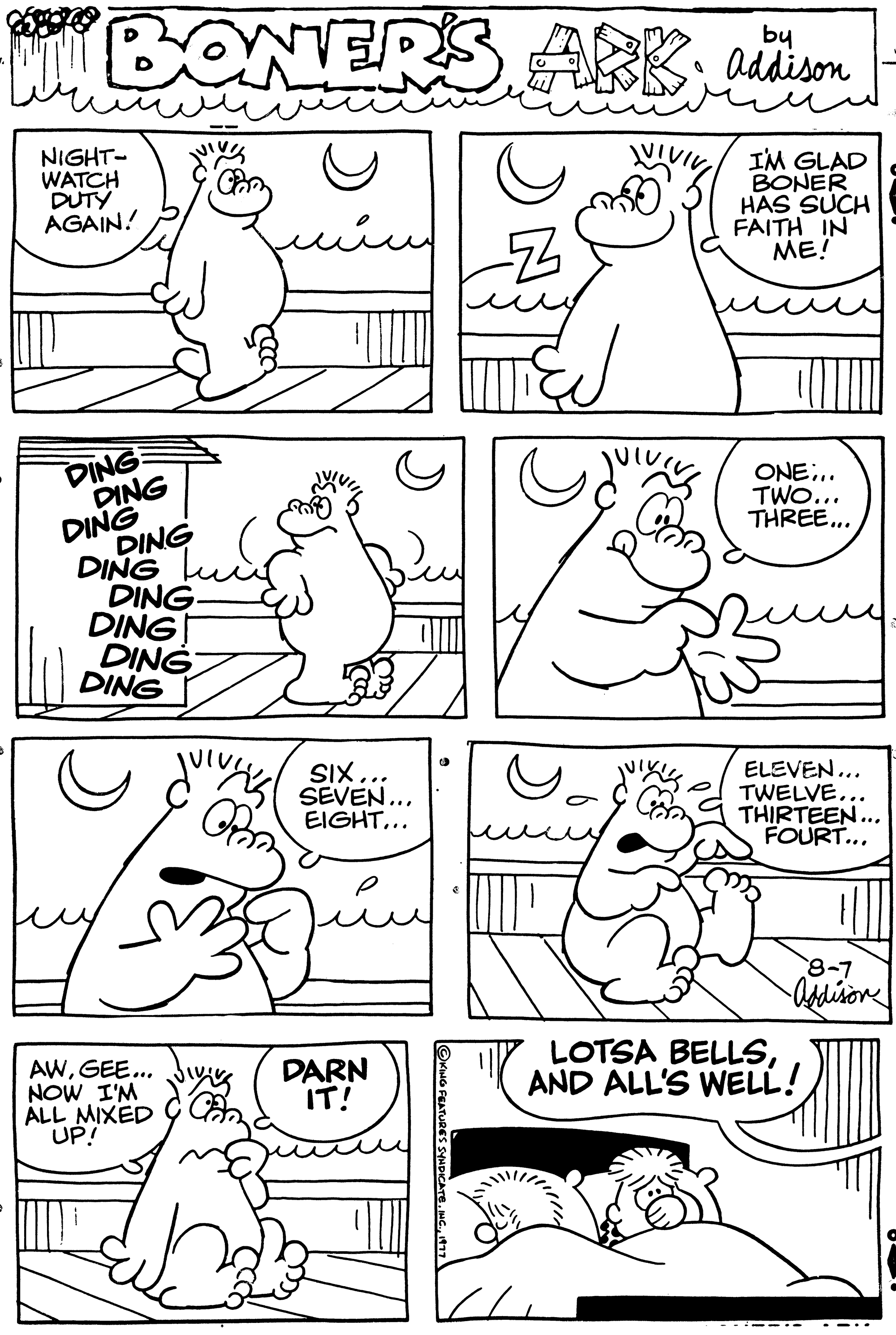 Style OCR: NIGHT- WATCH DUTY AGAIN! DING DING DING DING DING ONERS ARKaddison I'M GLAD BONER HAS SUCH FAITH IN ME! DING DING DING DING O ?? AWGEE... Jins NOW I'M ALL MIXED UP! SIX. SEVEN... EIGHT... DARN IT! Z VIVIVI ONE... TWO... THREE... ELEVEN... TWELVE... THIRTEEN... FOURT... 8-7 Addison LOTSA BELLSAND ALL'S WELL: NIGHT WATCH DUTY AGAIN ! DING DING DING DING DING ONERS ARKaddison I'M GLAD BONER HAS SUCH FAITH IN ME ! DING DING DING DING O ?? AWGEE ... Jins NOW I'M ALL MIXED UP ! SIX . SEVEN ... EIGHT ... DARN IT ! Z VIVIVI ONE ... TWO ... THREE ... ELEVEN ... TWELVE ... THIRTEEN ... FOURT ... 8-7 Addison LOTSA BELLSAND ALL'S WELL :