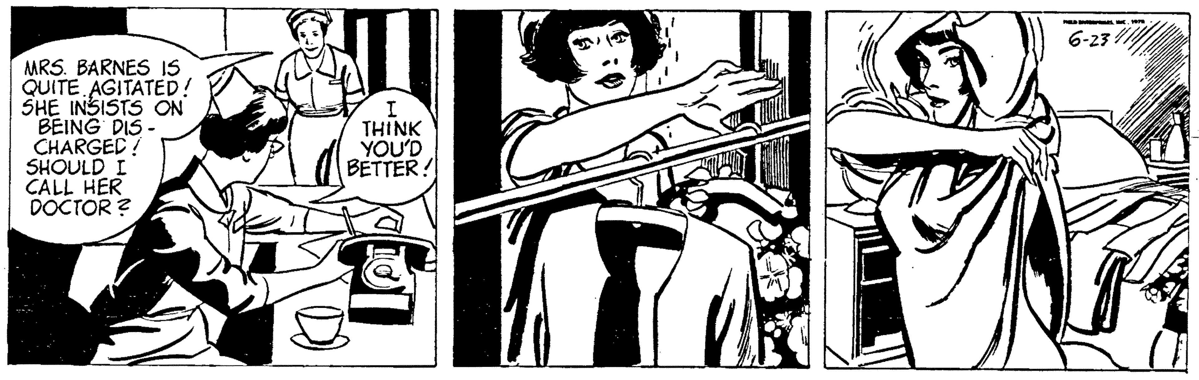 Comic book OCR: MRS. BARNES IS QUITE AGITATED! SHE INSISTS ON BEING DIS- CHARGED! SHOULD I CALL HER DOCTOR? I THINK YOU'D BETTER! 101 T HELD BEL MOE1970 6-23//// MRS . BARNES IS QUITE AGITATED ! SHE INSISTS ON BEING DIS CHARGED ! SHOULD I CALL HER DOCTOR ? I THINK YOU'D BETTER ! 101 T HELD BEL MOE1970 6-23 ////