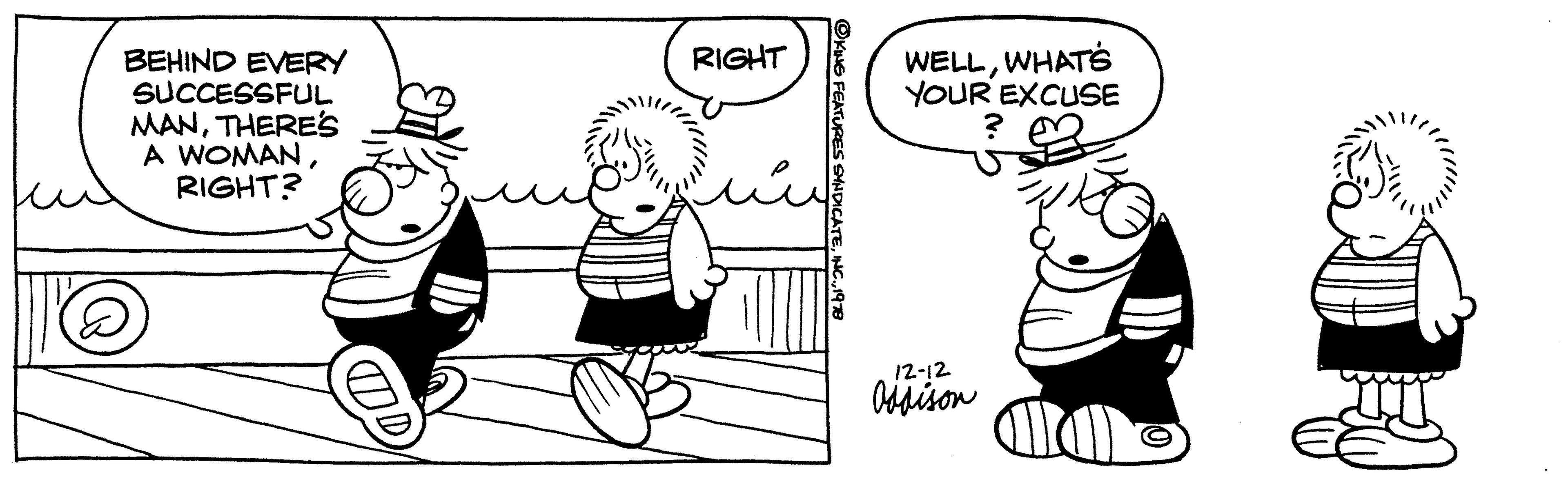 Interaction OCR: ? BEHIND EVERY SUCCESSFUL MANTHERE'S A WOMANRIGHT? RIGHT OKING FEATURES SYNDICATE1978 WELLWHATS YOUR EXCUSE ? 12-12 Oddison allall ? BEHIND EVERY SUCCESSFUL MANTHERE'S A WOMANRIGHT ? RIGHT OKING FEATURES SYNDICATEINC .1978 WELLWHATS YOUR EXCUSE ? 12-12 Oddison allall