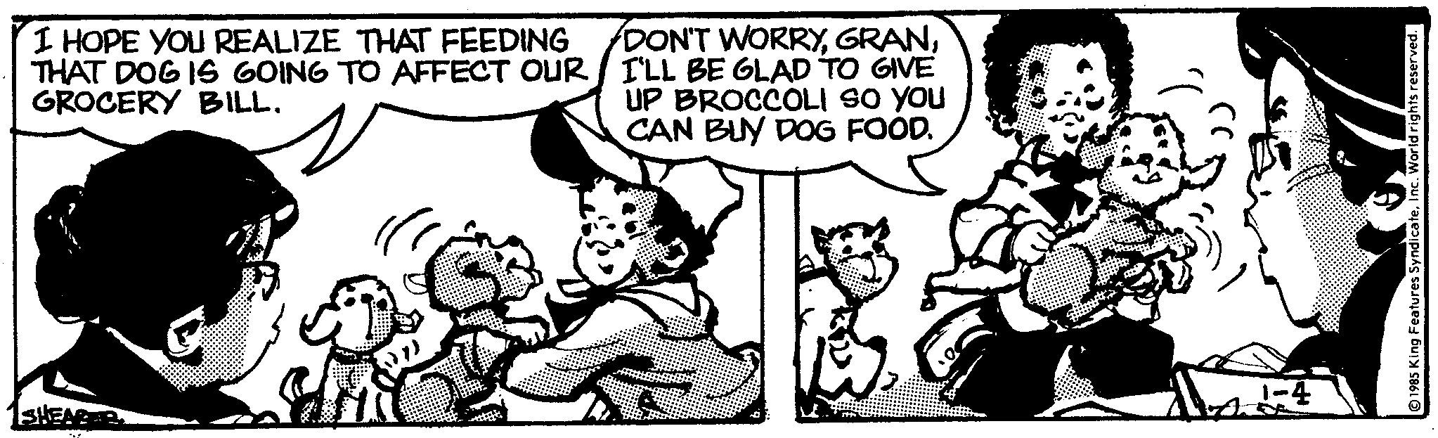 Gesture OCR: I HOPE YOU REALIZE THAT FEEDING DON'T WORRYTHAT DOG IS GOING TO AFFECT OUR / I'LL BE GLAD TO GIVE GROCERY BILL. UP BROCCOLI SO YOU CAN BUY DOG FOOD. SHEARER F q ?? 1-4 D 1985 King Features SyndicateInc. World rights reserved. I HOPE YOU REALIZE THAT FEEDING DON'T WORRYTHAT DOG IS GOING TO AFFECT OUR / I'LL BE GLAD TO GIVE GROCERY BILL . UP BROCCOLI SO YOU CAN BUY DOG FOOD . SHEARER F q ?? 1-4 D 1985 King Features SyndicateInc. World rights reserved .