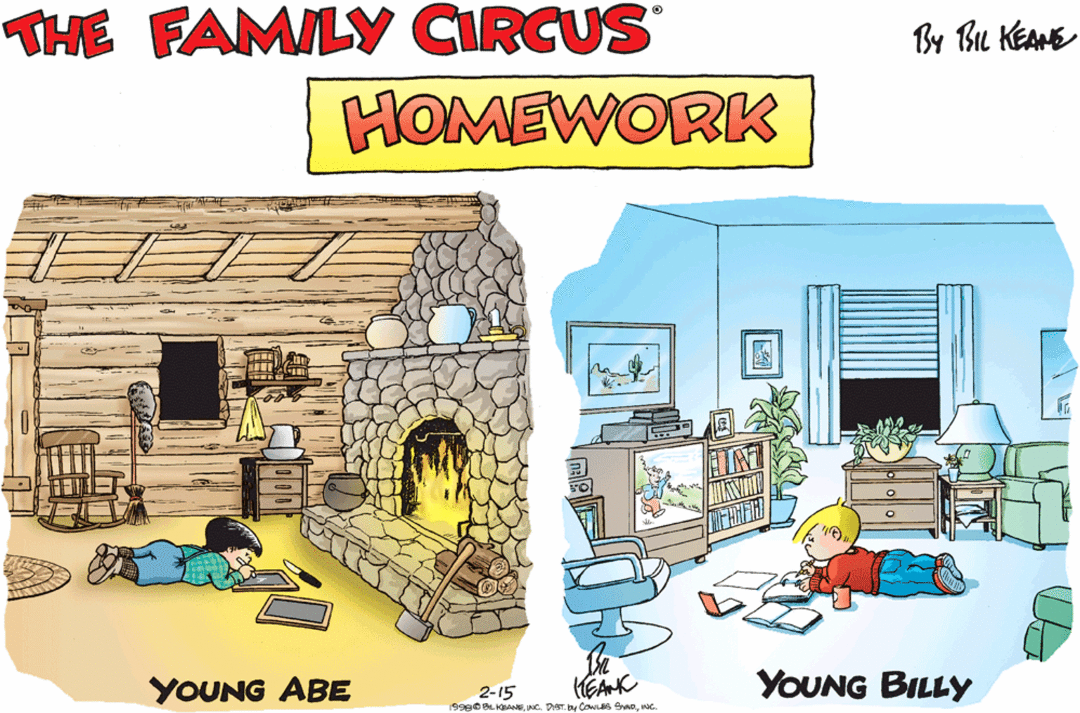 Art OCR: THE FAMILY CIRCUS By Bu KEANE HOMEWORK YOUNG ABE 2-15 19980BLKMC. YOUNG BILLY THE FAMILY CIRCUS By Bu KEANE HOMEWORK YOUNG ABE 2-15 19980BLKJNC. DST. y CoNLs eMC. YOUNG BILLY