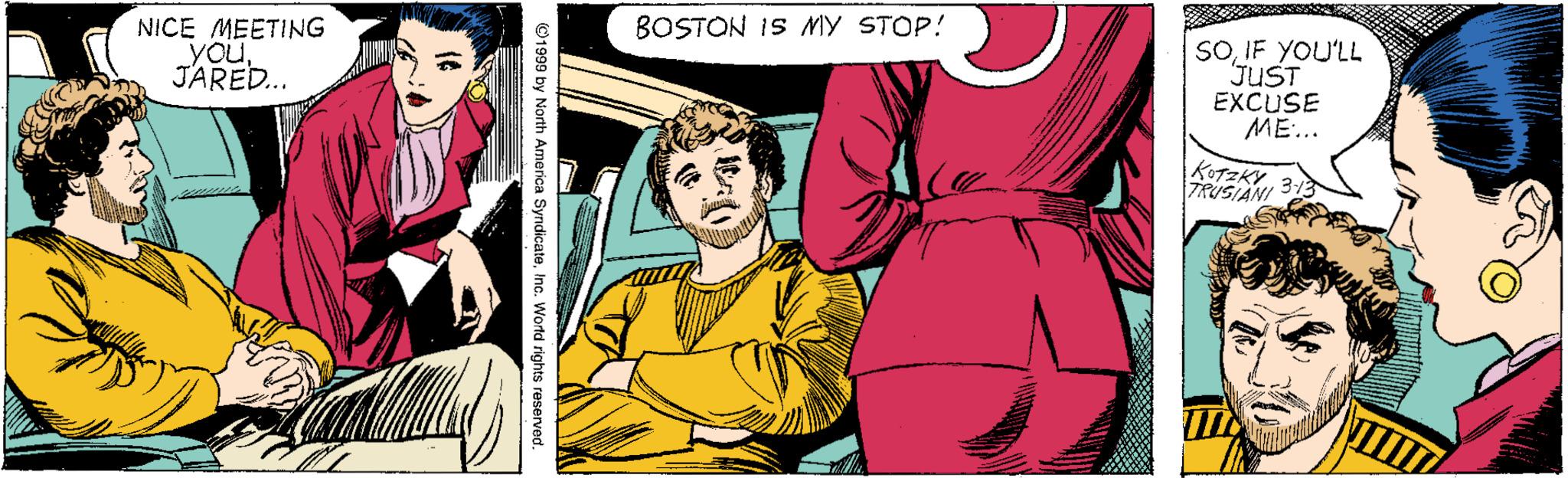 Fictional character OCR: NICE MEETING youJARED... BOSTON 15 MY STOP! SOIF YOU'LL JUST EXCUSE ME... KOTZKY TRUSIANI 313 NICE MEETING youJARED... BOSTON 15 MY STOP! SOIF YOU'LL JUST EXCUSE ME... KOTZKY TRUSIANI 313