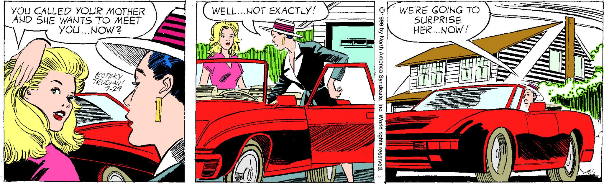 Mode of transport OCR: YOU CALLED YOUR MOTHER AND SHE WANTS TO MEET YOU...NOW ? WE'RE GOING TO SURPRISE HER.NOW! WELL..NOT EXACTLY! TRUSIANI 29 YOU CALLED YOUR MOTHER AND SHE WANTS TO MEET YOU...NOW ? WE'RE GOING TO SURPRISE HER.NOW! WELL..NOT EXACTLY! TRUSIANI 29