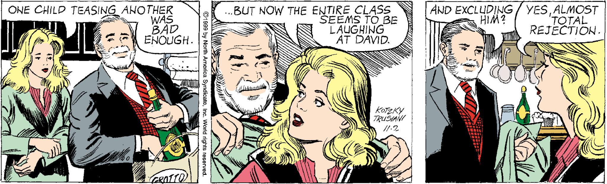 Jaw OCR: ONE CHILD TEASING ANOTHER WAS BAD ENQUGH. ..BUT NOW THE ENTIRE CLASS SEEMS TO BE LAUGHING AT DAVID. AND EXCLUDING/ YESALMOST 'TOTAL REJECTION. HIM? KOTZKY TRUSIANI GROTTO ONE CHILD TEASING ANOTHER WAS BAD ENQUGH. ..BUT NOW THE ENTIRE CLASS SEEMS TO BE LAUGHING AT DAVID. AND EXCLUDING/ YESALMOST 'TOTAL REJECTION. HIM? KOTZKY TRUSIANI GROTTO