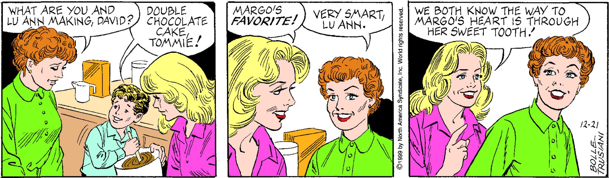 Facial expression OCR: WHAT ARE YOU AND DOUBLE LU ANN MAKINGDAVID? CHOCOLATE CAKETOMMIE! MARGO'S FAVORITE! VERY SMARTLU ANN. WE BOTH KNOW THE WAY TO MARGO'S HEART IS THROUGH HER SWEET TOOTH! 12-21 INDISAN 97708 ©1999 by North America SyndicateInc. World rights i WHAT ARE YOU AND DOUBLE LU ANN MAKINGDAVID? CHOCOLATE CAKETOMMIE! MARGO'S FAVORITE! VERY SMARTLU ANN. WE BOTH KNOW THE WAY TO MARGO'S HEART IS THROUGH HER SWEET TOOTH! 12-21 INDISAN 97708 ©1999 by North America SyndicateInc. World rights i