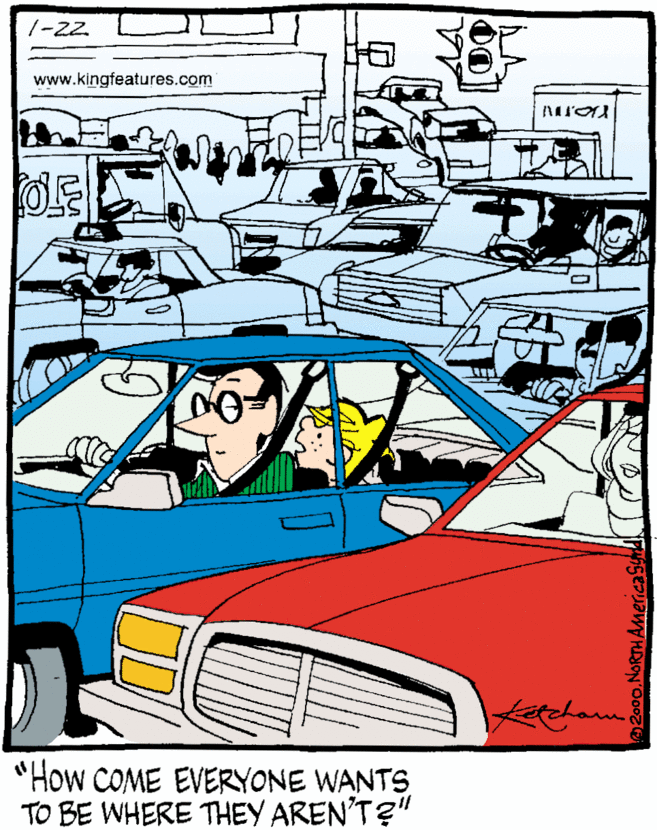 Bumper OCR: |-22. www.kingfeatures.com "How COME EVERYONE WANTS TO BE WHERE THEY AREN'T?" NORTHA |-22. www.kingfeatures.com "How COME EVERYONE WANTS TO BE WHERE THEY AREN'T?" NORTHA