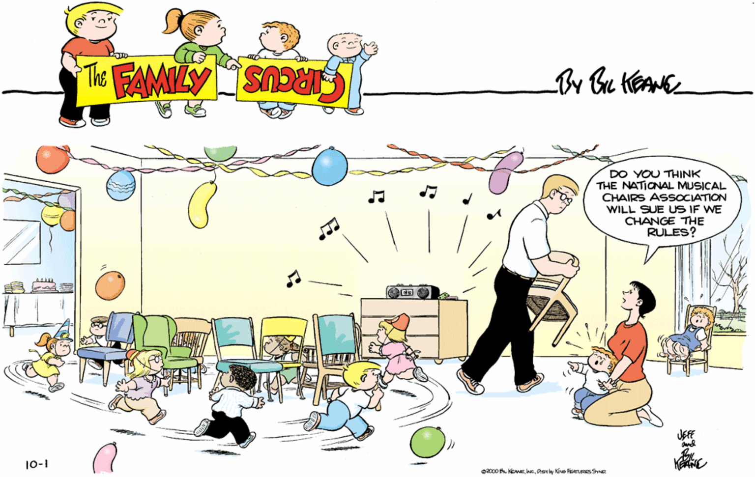 Design OCR: THE FAMILY CIRCUS By Bu KEANE DO YOU THINK THE NATIONAL MUSICAL CHAIRS ASSOCIATION WILL SUE US IF WE CHANGE THE RULES? JEFE 10-1 gacco BL KEAwEAstby KiNo FEATURES SIND THE FAMILY CIRCUS By Bu KEANE DO YOU THINK THE NATIONAL MUSICAL CHAIRS ASSOCIATION WILL SUE US IF WE CHANGE THE RULES? JEFE 10-1 gacco BL KEAwEAstby KiNo FEATURES SIND