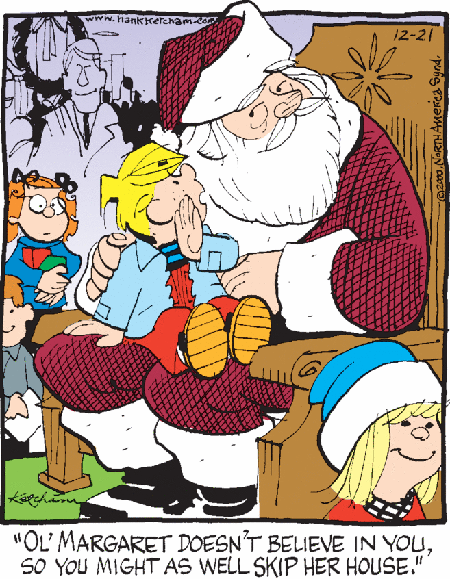 Red OCR: w.hankketenam.Com 12-21 "OL' MARGARET DOESN'T BELIEVE IN YOUSO YOU MIGHT AS WELL SKIP HER HOUSE." w.hankketenam.Com 12-21 "OL' MARGARET DOESN'T BELIEVE IN YOUSO YOU MIGHT AS WELL SKIP HER HOUSE."