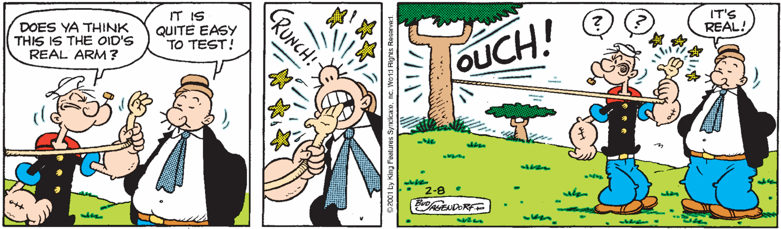 Drawing OCR: DOES YA THINK THIS IS THE OID'S REAL ARM? IT IS QUITE EASY TO TEST! IT'S REAL! OUCH! wwhen 2-8 BLENDORFE CRUNCH. DOES YA THINK THIS IS THE OID'S REAL ARM? IT IS QUITE EASY TO TEST! IT'S REAL! OUCH! wwhen 2-8 BLENDORFE CRUNCH.