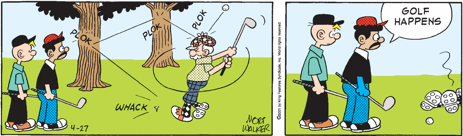 Illustration OCR: GOLF ????ENS PLOK WHACK Y 4-27 MORA WALKER PLOK C2001 by King Features SyndicateInc. World rights reserved. GOLF ????ENS PLOK WHACK Y 4-27 MORA WALKER PLOK C2001 by King Features SyndicateInc. World rights reserved.