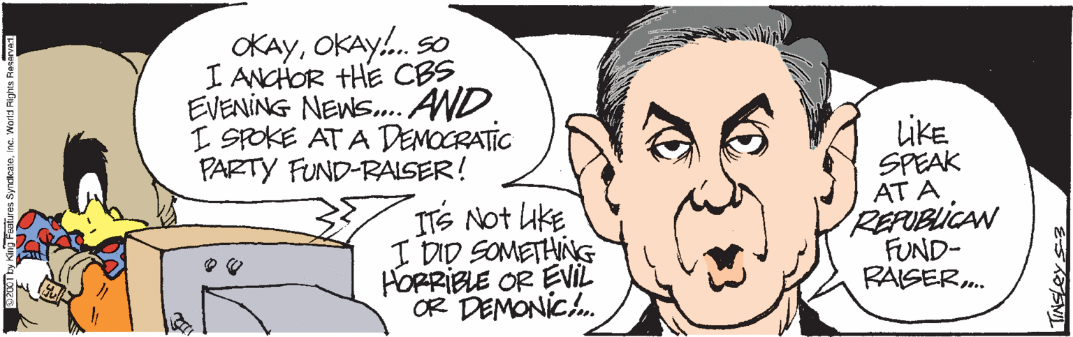 Human OCR: OKAYOKAY. SO I ANCHOR THE CBS EVENING NEWS. AND. I SPOKE AT A DEMOCRATIC PARTY FUND-RAISER! ITS Not uke I DID SOMETHNG HORRIBLE OR EVIL OR DEMONIC. LikE SPEAK AT A REPUBLICAN FUND- RAISER. TINSLEY S3 OKAYOKAY. SO I ANCHOR THE CBS EVENING NEWS. AND. I SPOKE AT A DEMOCRATIC PARTY FUND-RAISER! ITS Not uke I DID SOMETHNG HORRIBLE OR EVIL OR DEMONIC. LikE SPEAK AT A REPUBLICAN FUND- RAISER. TINSLEY S3