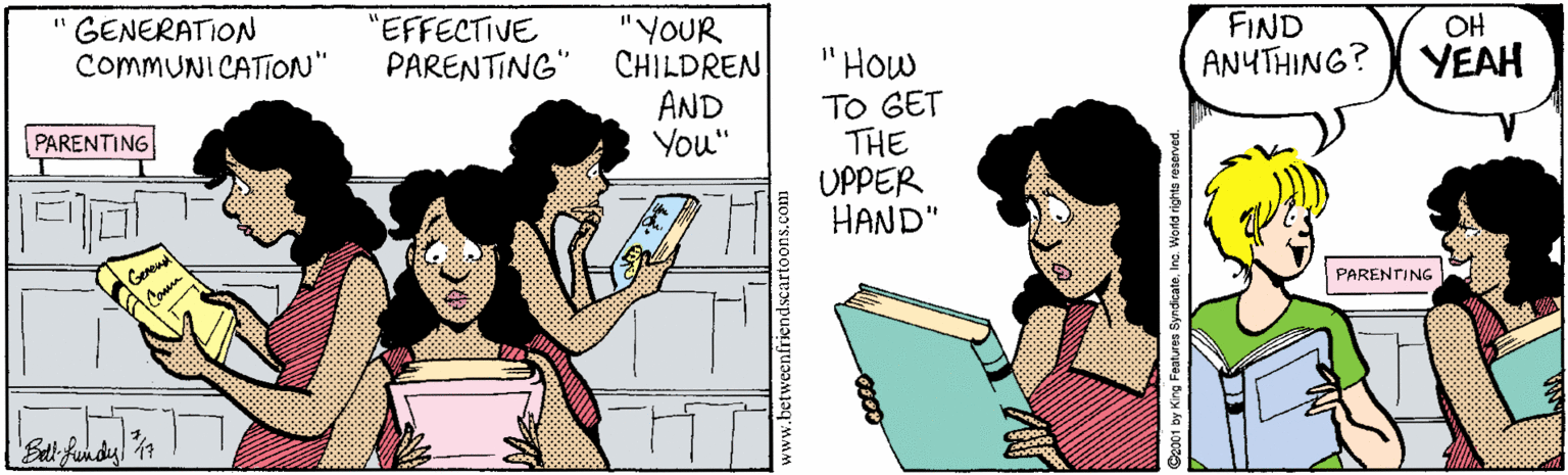 Artwork OCR: FIND ANYTHING? OH "EFFECTIVE PARENTING" "YOUR CHILDREN AND You" GENERATION COMMUNI CATION" "HOW YEAH TO GET THE UPPER HAND" PARENTING PARENTING Features Syndicate. Inc. FIND ANYTHING? OH "EFFECTIVE PARENTING" "YOUR CHILDREN AND You" GENERATION COMMUNI CATION" "HOW YEAH TO GET THE UPPER HAND" PARENTING PARENTING Features Syndicate. Inc.