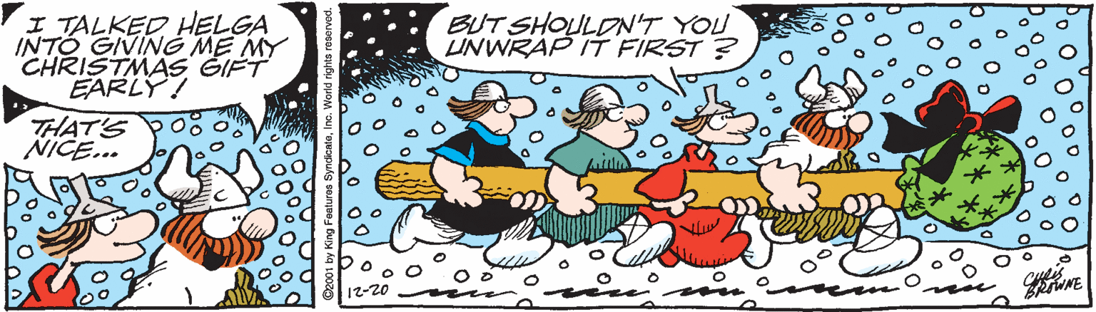 Font OCR: I TALKED HELGA INTÓ GIVING ME MY CHRISTMAS GIFT EARLY! BUT SHOULDN'T YOU I INWRAP IT FIRST ? THAT'S NICE... I TALKED HELGA INTÓ GIVING ME MY CHRISTMAS GIFT EARLY! BUT SHOULDN'T YOU I INWRAP IT FIRST ? THAT'S NICE...