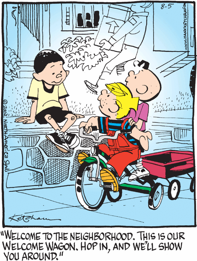 Conversation OCR: 8-5 stgham "WELCOME TO THE NEIGHBORHOOD. THIS IS OUR WELCOME WAGON. HOP INAND WE'LL SHOW YOU AROUND." 2002NORTHAmerica www.HANKKETCHAMFON 8-5 stgham "WELCOME TO THE NEIGHBORHOOD. THIS IS OUR WELCOME WAGON. HOP INAND WE'LL SHOW YOU AROUND." 2002NORTHAmerica www.HANKKETCHAMFON