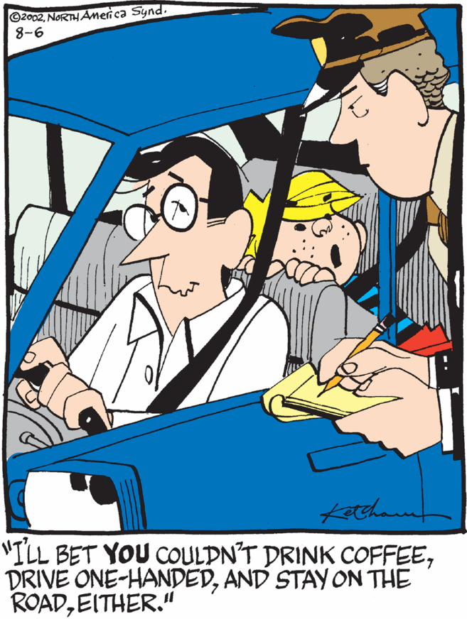Interaction OCR: ©2002NORTHAmerica Synd. 8-6 "ILL BET YOU COULDN'T DRINK COFFEEAND STAYON THE ROADEITHER." ©2002NORTHAmerica Synd. 8-6 "ILL BET YOU COULDN'T DRINK COFFEEDRIVE ONE-HANDEDAND STAYON THE ROAD