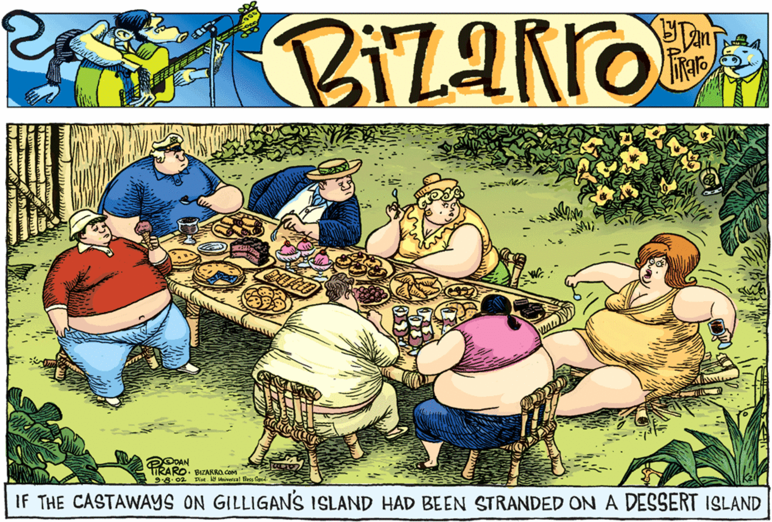 Painting OCR: IRARO. BIZARRO COM 9-8. 02 Pise. 9 Haiversal Tiess nd Tana IF THE CASTAWAYS ON GILLIGANS ISLAND HAD BEEN STRANDED ON A DESSERT ISLAND IRARO. BIZARRO COM 9-8. 02 Pise. 9 Haiversal Tiess nd Tana IF THE CASTAWAYS ON GILLIGANS ISLAND HAD BEEN STRANDED ON A DESSERT ISLAND