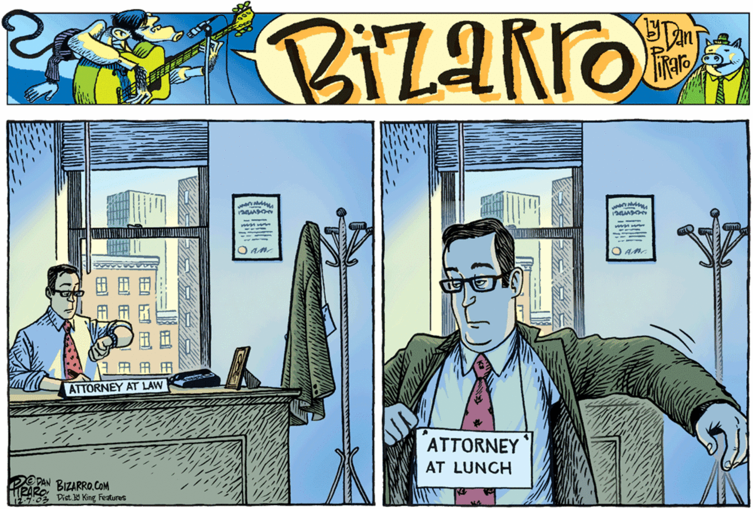 Fictional character OCR: O AM ??? ATTORNEY AT LAW ATTORNEY AT LUNCH BIZARROCOM OS Dist.30 King Features ?? ?? O AM ?? ? ATTORNEY AT LAW ATTORNEY AT LUNCH BIZARROCOM OS Dist.30 King Features ?? ??