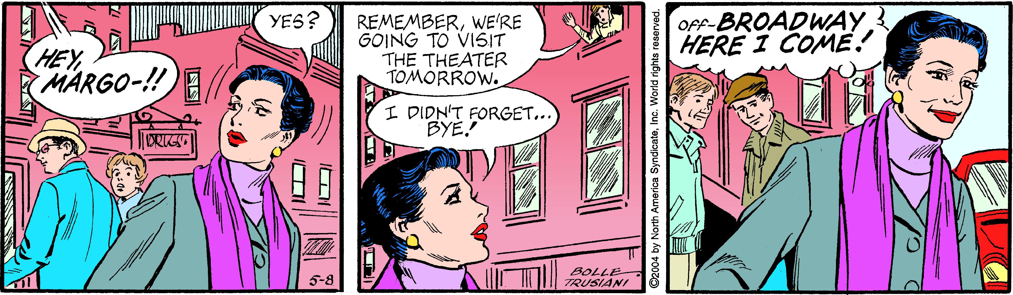 Pink OCR: OFF-BROADWAY HERE I COME! YES? HEY MARGO-!! E REMEMBERWE'RE GOING TO VISIT THE THEATER TOMORROW. I DIDN'T FORGET... BYE! BOLLE TRUSIANI 5-8 OFF-BROADWAY HERE I COME! YES? HEY MARGO-!! E REMEMBERWE'RE GOING TO VISIT THE THEATER TOMORROW. I DIDN'T FORGET... BYE! BOLLE TRUSIANI 5-8