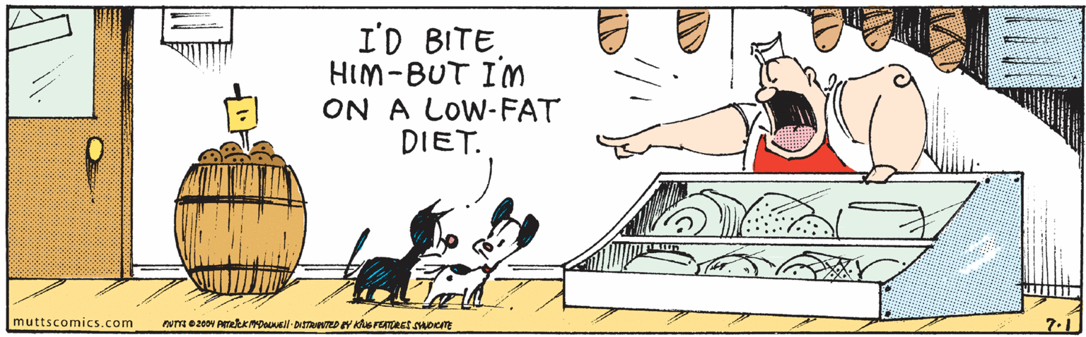 Thumb OCR: I'D BITE. HIM-BUT I'M ON A LOW-FAT DIET. muttscomics.com 7.1 I'D BITE. HIM-BUT I'M ON A LOW-FAT DIET. muttscomics.com 7.1