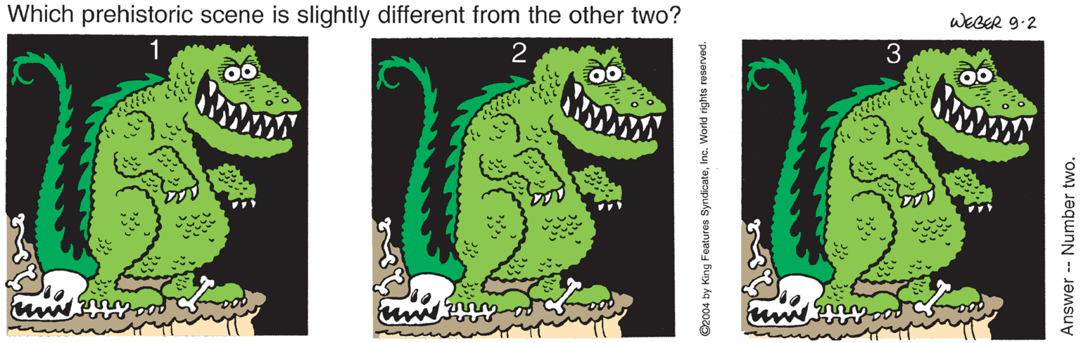 Rectangle OCR: WEGER 9.2 3 Which prehistoric scene is slightly different from the other two? Wwww Answer -- Number two. WEGER 9.2 3 Which prehistoric scene is slightly different from the other two? Wwww Answer -- Number two.